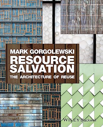 Resource Salvation: The Architecture of Reuse von Wiley